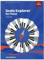 Bullard Alan - Scale Explorer For Piano, Grade 4
