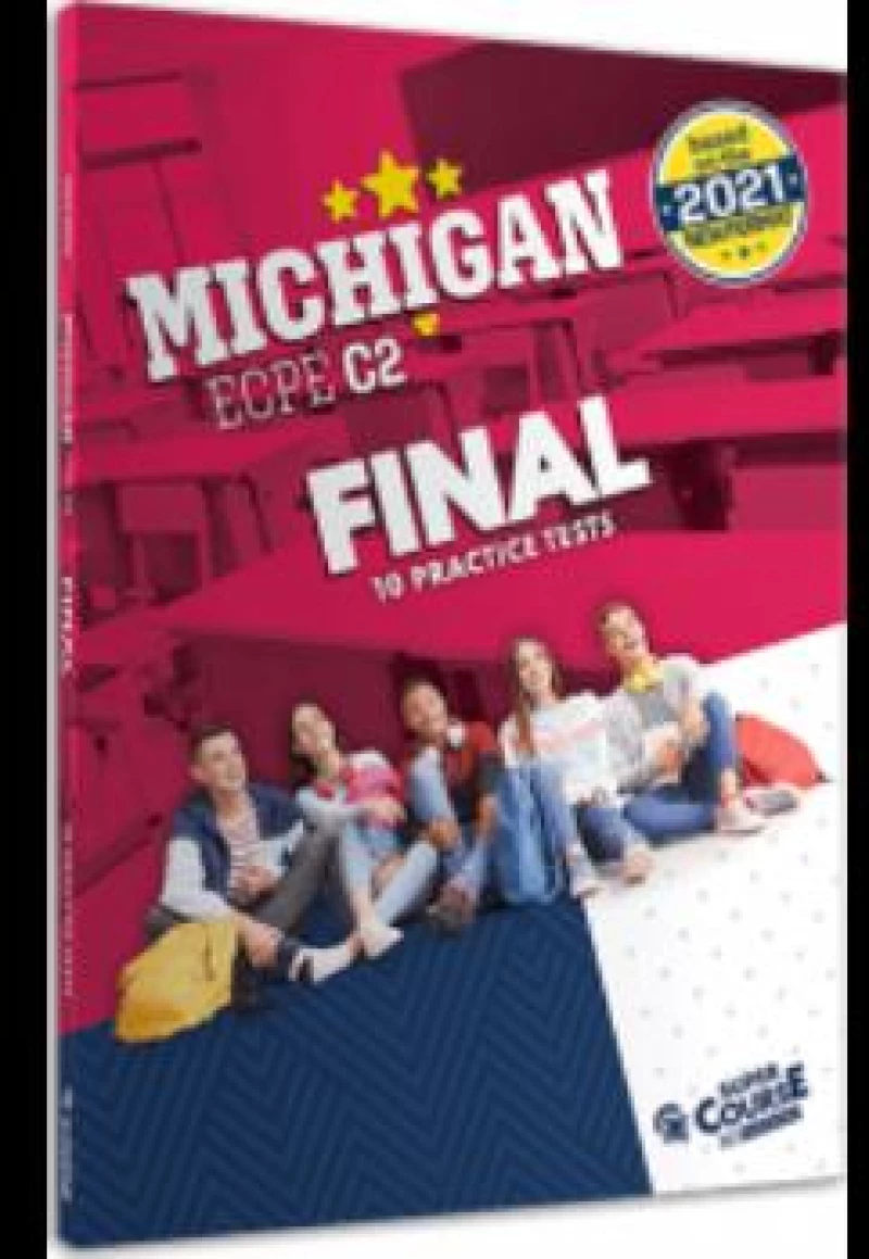 MICHIGAN ECPE C2 FINAL 10 PRACTICE TESTS 2021 FORMAT
