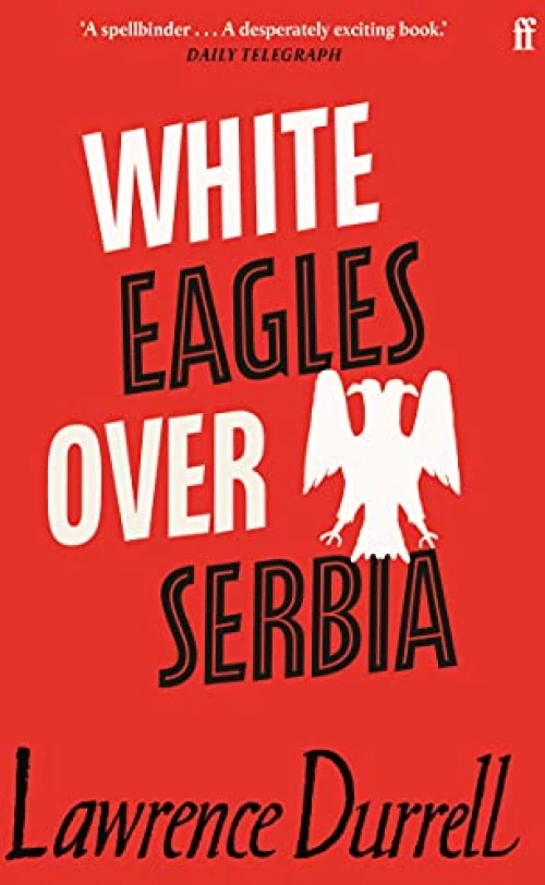 WHITE EAGLES OVER SERBIA