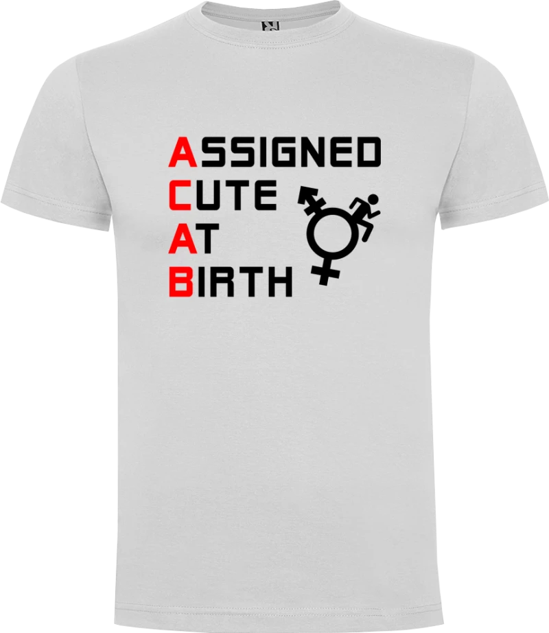 Assigned Cute At Birth Acab