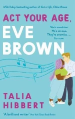 ACT YOUR AGE. EVE BROWN