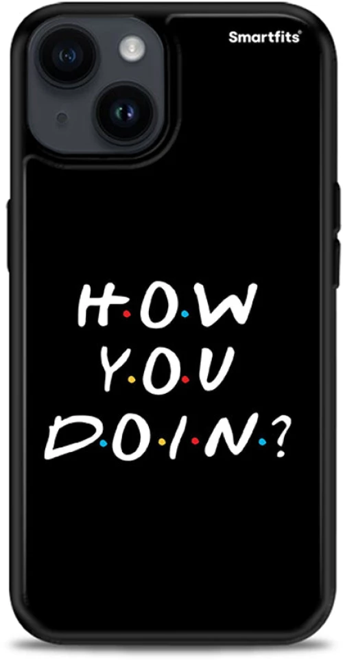How You Doin - iPhone 15 Plus θήκη