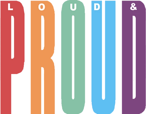 Lound And Proud LGBTQ