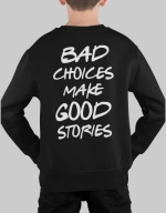 Bad Choices Παιδικό Φουτερ - WHITE