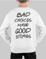 Bad Choices Παιδικό Φουτερ - WHITE