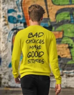 Bad Choices Φούτερ - ARMY