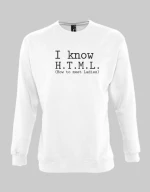 I know HTML Sweatshirt - WHITE