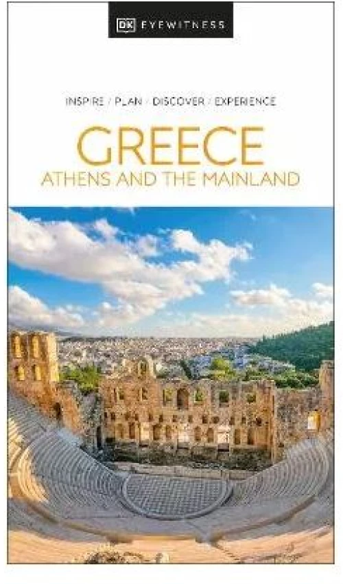 Dk Eyewitness: Greece, Athens and the Mainland