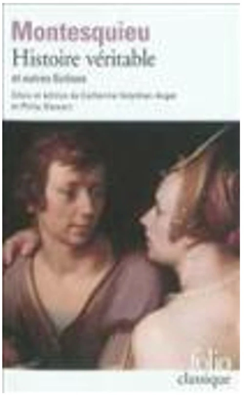 HISTOIRE VERITABLE ET AUTRES FICTIONS