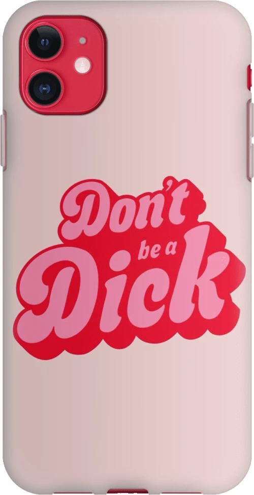 Don't be a dick Silicone case Θήκη για iPhone 11 pink