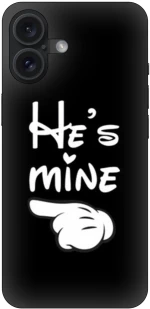 He's Mine IPhone 16 Plus