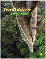 TRAILBLAZER 1 LITERACY ANTHOLOGY