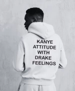 Φούτερ Kanye Attitude With Drake Feelings HOOD901-Λευκό