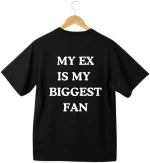Μπλούζα Κοντομάνικη Με Τύπωμα Oversized My Ex Is My Biggest Fan MEF296-Μαύρο