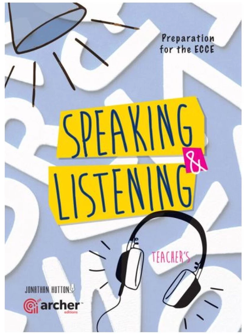 SPEAKING & LISTENING FOR ECCE TCHRS